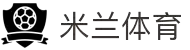 米兰(中国)体育官方网站-AC Milan